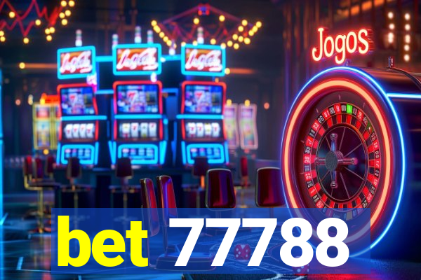 bet 77788